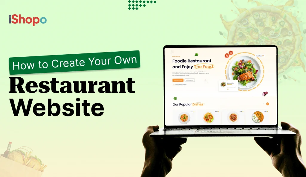 How to Create Your Own Restaurant Website - iShopo