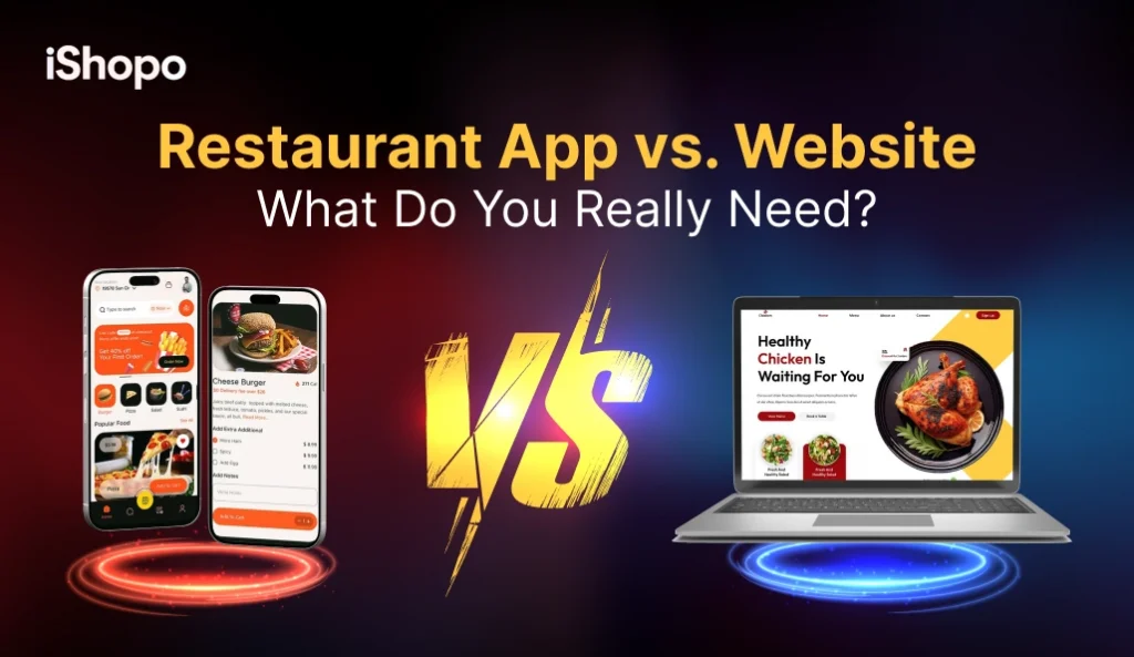 Restaurant App vs. Website_ What Do You Really Need - iShopo