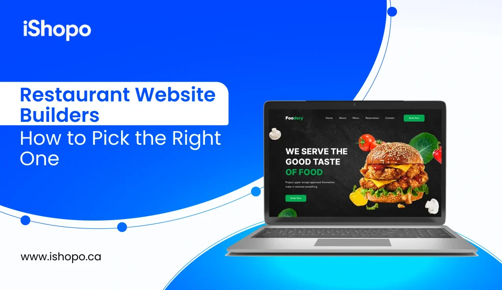 Restaurant Website Builders_ How to Pick the Right One - iShopo