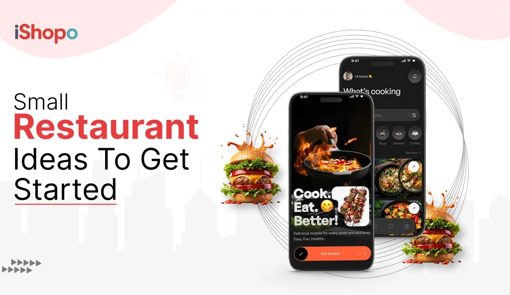 Small Restaurant Ideas to Get Started - iShopo